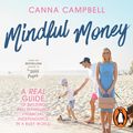 Cover Art for 9781760891350, Mindful Money by Canna Campbell