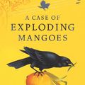 Cover Art for 9780224082044, A Case Of Exploding Mangoes ***SIGNED & LINED FIRST EDITION*** by Mohammed Hanif