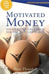 Cover Art for 9780975179604, Motivated Money by Peter Thornhill