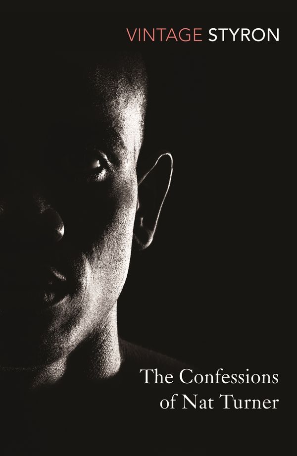 Cover Art for 9780099285564, The Confessions of Nat Turner by William Styron