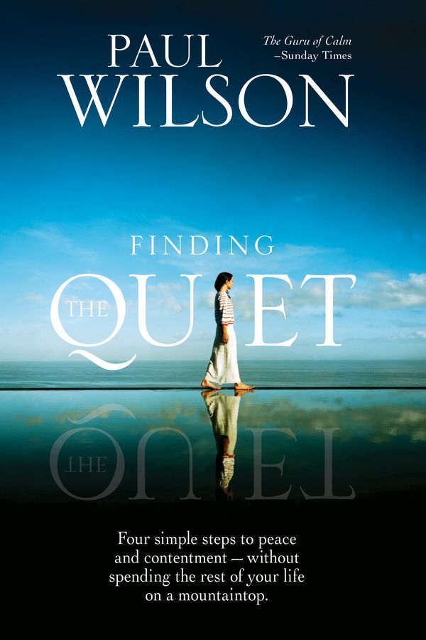 Cover Art for 9781585427055, Finding the Quiet by Producer Paul Wilson