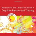 Cover Art for 9781412935067, Assessment and Case Formulation in Cognitive Behavioural Therapy by Alec Grant, Grant Alec, Townend Michael, Mills Jem and Cockx Adrian