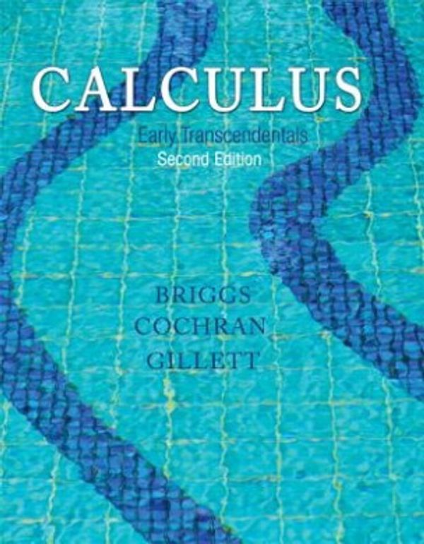 Cover Art for 9780321947345, Calculus: Early Transcendentals by William L. Briggs, Lyle Cochran, Bernard Gillett
