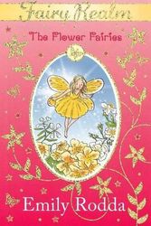 Cover Art for 9780733328008, The Flower Fairies by Emily Rodda