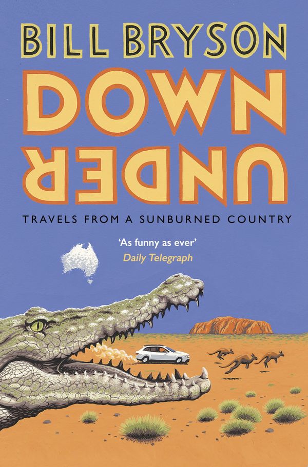 Cover Art for 9781784161835, Down Under by Bill Bryson