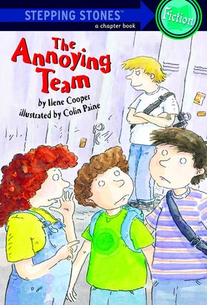 Cover Art for 9780307265128, Stepping Stone: The Annoying Team by Ilene Cooper