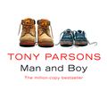 Cover Art for 9780007362899, Man and Boy by Tony Parsons