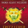 Cover Art for 9781595820785, Lankhmar: Swords Against Wizardry v. 4 by Fritz Leiber