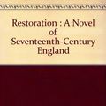 Cover Art for 9781856195836, Restoration by Rose Tremain