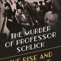 Cover Art for 9780691164908, The Murder of Professor Schlick: The Rise and Fall of the Vienna Circle by David Edmonds