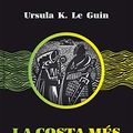 Cover Art for 9788417925437, La costa més llunyana: 11 by K. Le Guin, Ursula