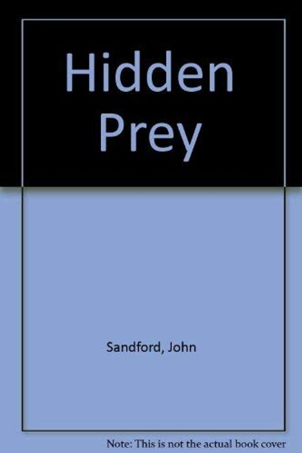 Cover Art for 9780743252447, Hidden Prey by John Sandford