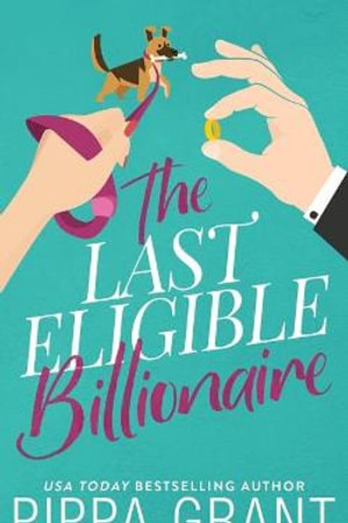 Cover Art for 9781955930086, The Last Eligible Billionaire by Pippa Grant