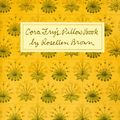 Cover Art for 9780374524432, Cora Fry's Pillow Book by Rosellen Brown