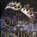 Cover Art for 9780316537582, The Queen of Nothing by Holly Black