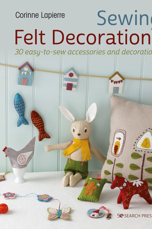 Cover Art for 9781800920477, Sewing Felt Decorations by Corinne Lapierre