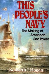 Cover Art for 9780029134719, This People's Navy by Kenneth J. Hagan
