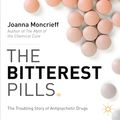 Cover Art for 9781137277442, The Bitterest Pills by J. Moncrieff