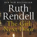 Cover Art for 9780091958831, The Girl Next Door by Ruth Rendell