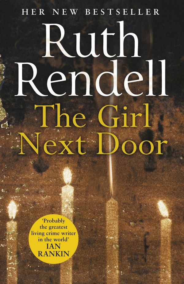 Cover Art for 9780091958831, The Girl Next Door by Ruth Rendell