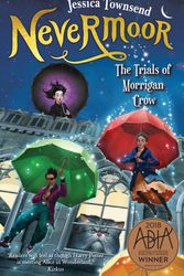 Cover Art for 9780734418074, Nevermoor: The Trials of Morrigan Crow by Jessica Townsend