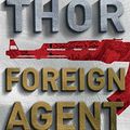 Cover Art for B017I25C6Y, Foreign Agent by Brad Thor