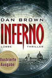 Cover Art for 9783785725290, Inferno: Illustrierte Ausgabe. Robert Langdon, Bd. 4 by Dante Alighieri; Translated in Verse By John Ciardi