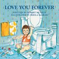 Cover Art for 0971487821825, Love You Forever by Robert N. Munsch