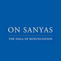 Cover Art for 9781932018226, On Sanyas by Swami Sivananda Radha