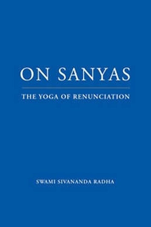 Cover Art for 9781932018226, On Sanyas by Swami Sivananda Radha