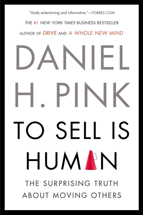 Cover Art for 9781594631900, To Sell Is Human by Daniel H. Pink