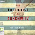 Cover Art for 9781489421319, The Tattooist of Auschwitz by Heather Morris