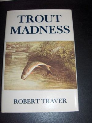 Cover Art for 9780879050672, Trout Madness by Robert Traver