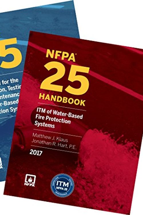 Cover Art for 9781455916290, NFPA 25: Standard for the Inspection, Testing, and Maintenance of Water-Based Fire Protection Systems and Handbook Set, 2017 Edition by National Fire Protection Association