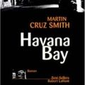 Cover Art for 9782221083529, Havana Bay by Martin Cruz Smith