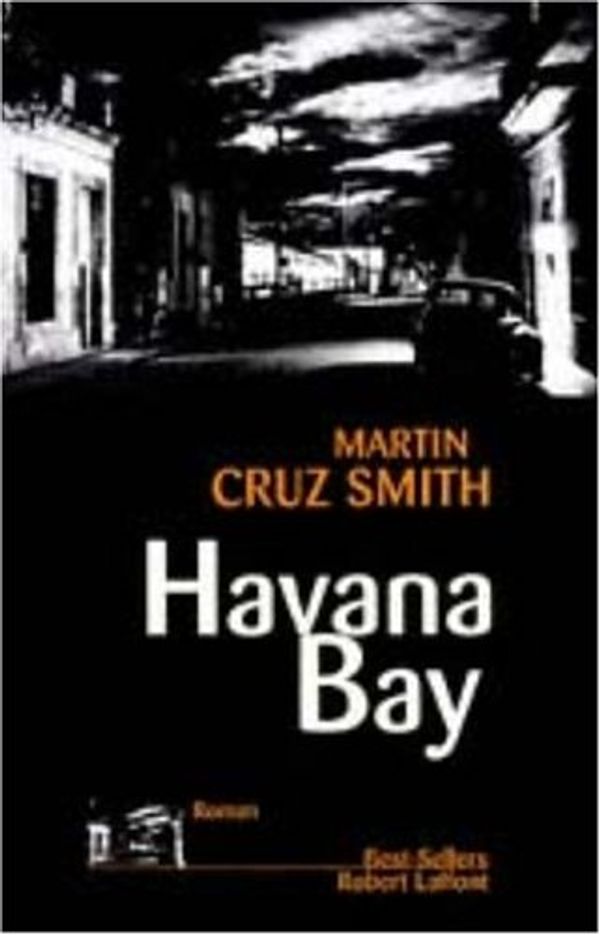 Cover Art for 9782221083529, Havana Bay by Martin Cruz Smith