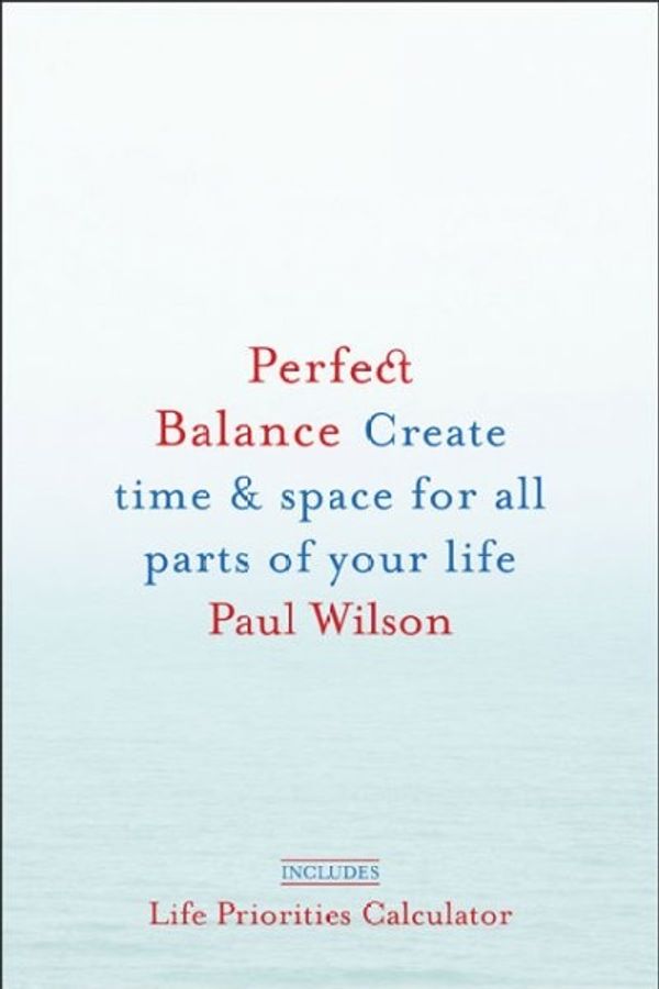 Cover Art for 9781585425624, Perfect Balance by Producer Paul Wilson