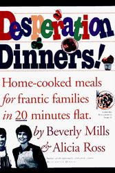 Cover Art for 9780761110392, Desperation Dinners! by Beverly Mills