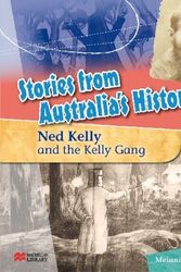 Cover Art for 9781420281149, Stories from Australia's History: Ned Kelly and the Kelly Gang (Hardcover) by Melanie Guile
