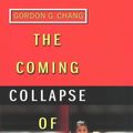 Cover Art for 9780712614641, The Coming Collapse of China by Gordon G. Chang