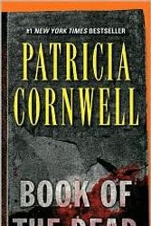 Cover Art for B004HMQWUY, Book of the Dead (Kay Scarpetta, No 15) by Patricia Cornwell(2008-09-02) by Patricia Cornwell