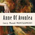 Cover Art for 9781535022316, Anne of Avonlea by Lucy Maud Monte