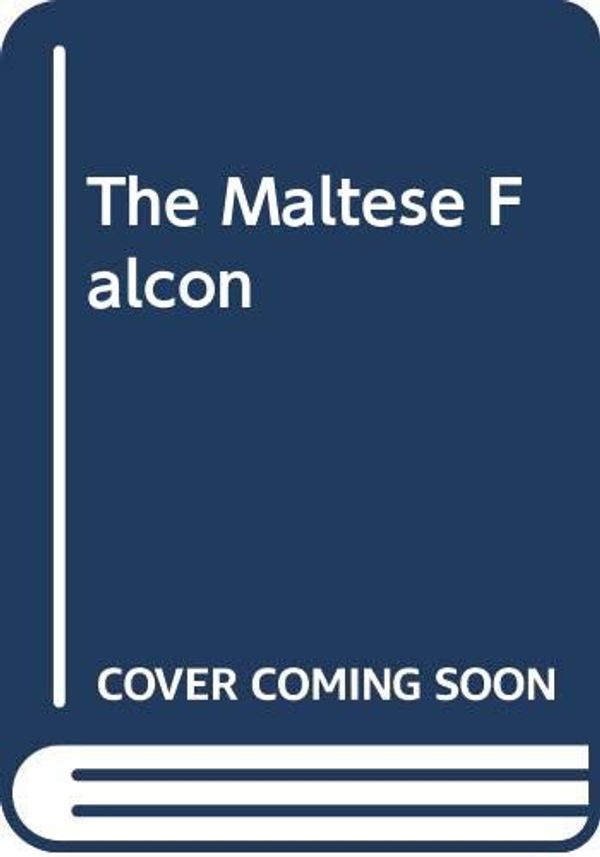 Cover Art for 9780606124119, The Maltese Falcon by Dashiell Hammett