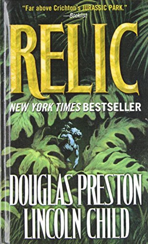 Cover Art for 9781439561577, Relic by Douglas J. Preston