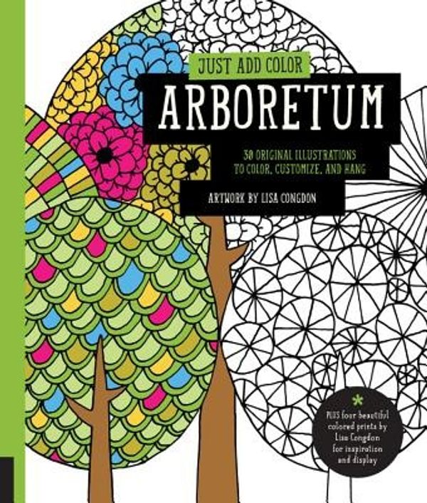 Cover Art for 9781631591365, Just Add ColorArboretum by Lisa Congdon