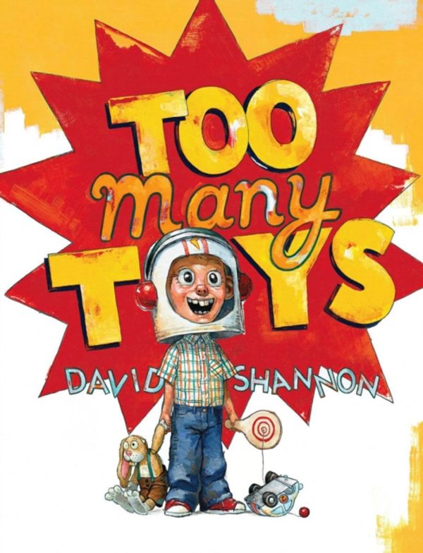 Cover Art for 9780439490290, Too Many Toys by David Shannon