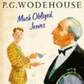Cover Art for 9780099706908, Much Obliged, Jeeves by P. G. Wodehouse