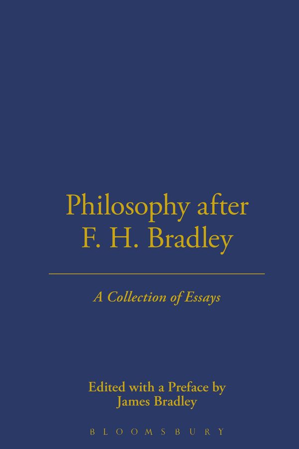 Cover Art for 9781855064843, Philosophy After F.H. Bradley by James Bradley