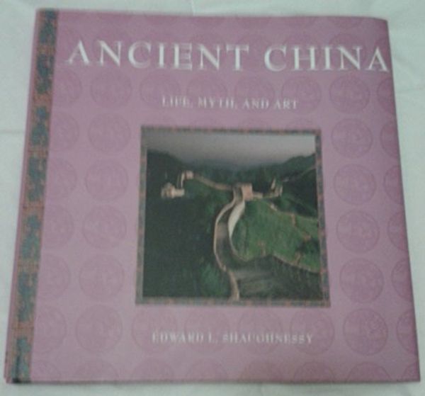 Cover Art for 9780760780558, Ancient China by Edward L. Shaughnessy