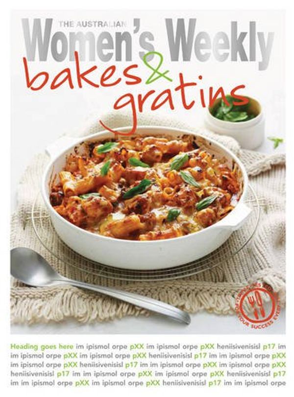 Cover Art for 9781742450698, Savoury Bakes & Grates by The Australian Women's Weekly
